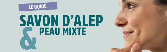 guide savon d'Alep & peau mixte